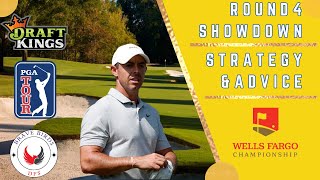 Round 4 Showdown  Wells Fargo Championship  DraftKings  PGA DFS  Strategy  Picks  Advice [upl. by Aicirtam114]