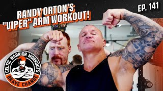 Randy Ortons quotVIPERquot arm workout  Celtic Warrior Workouts Ep 141 [upl. by Weir]