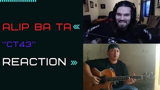 Alip Ba Ta  CT43  Reaction [upl. by Htebazileyram]