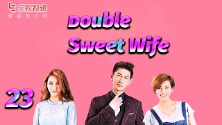 【ENG SUB】Double Sweet Wife 23  LETV ENGLSIH [upl. by Latsyrd]