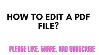 How To Edit a PDF File [upl. by Auhoj478]