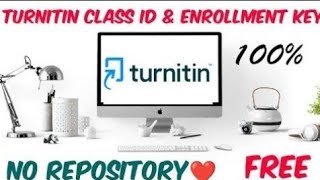 Free Turnitin Class id and Enrollment key  No Repository  12 August 2023 [upl. by Tien]