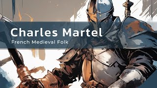 La Geste de Charles Martel à Poitiers  French Medieval Folk Music [upl. by Blunt307]