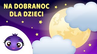 Na dobranoc dla dzieci  1 godzina [upl. by Yelah143]