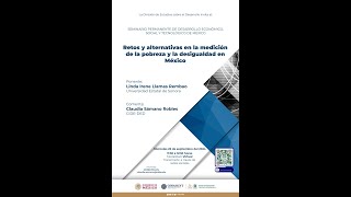 Seminario quotRetos y alternativas en la medición de la pobreza y la desigualdad en Méxicoquot [upl. by Ludlew]