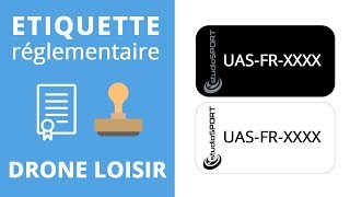 ÉTIQUETTE DIDENTIFICATION DRONE LOISIR 800gr [upl. by Broder]