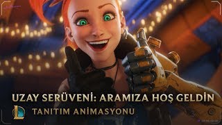 Aramıza Hoş Geldin  Uzay Serüveni Tanıtım Animasyonu  League of Legends [upl. by Tallula]