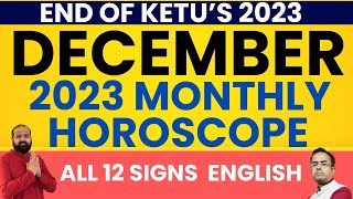 December 2023 Monthly Horoscope for all 12 Signs End of Ketus 2023 Astrology December 2023 astro [upl. by Sinnylg]