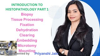 Introduction to Histopathology Part 1  Tissue processing  Fixation  Microtomy  Embedding [upl. by Nivlem]