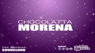 CHOCOLATTA  MORENA Audio [upl. by Amory]