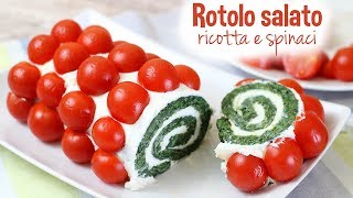 ROTOLO SALATO RICOTTA E SPINACI  Ricetta facile  Spinach roll  Ricetta fredda [upl. by Ynehpets]