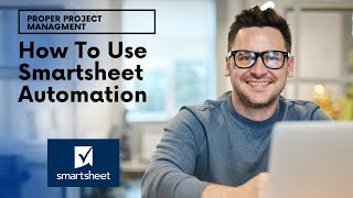 How To Use Smartsheet Automation [upl. by Mccallum]