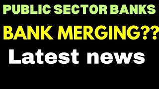 BANK MERGING nationalised banks latest news and latest update [upl. by Ardiek]