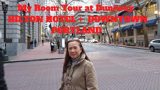 My Room Tour at Duniway Hilton Hotel  Downtown Portland  Portland Oregon [upl. by Neved]