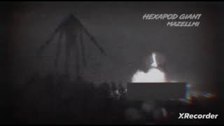 hexapod giant sounds [upl. by Madison]