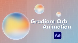 Animated Orb Gradient sphere in After effects tutorial [upl. by Shull]