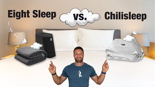 Eight Sleep vs Chilisleep Comparison of Top Bed Cooling Systems [upl. by Euqinommod]