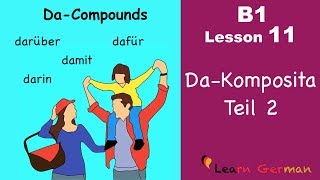 B1 Lesson 11  DaKomposita TEIL 2  DaCompounds PART 2  Learn German [upl. by Cutlip]