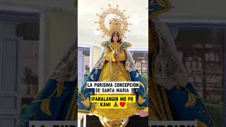 La Purisima Concepcion De Santa MariaIpanalangin mo kami [upl. by Dichy]