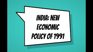 India New Economic Policy of 1991 Part 2 [upl. by Waverly125]