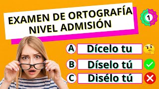 EXAMEN DE ORTOGRAFÍA NIVEL ADMISIÓN😲¿PODRÁS RESPONDER TODAS🤔 [upl. by Beal65]