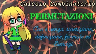 Calcolo combinatorio LE PERMUTAZIONI semplici e con ripetizione [upl. by Eshman]