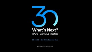 GX30  Whats Next GeneXus meeting 2023 [upl. by Moyer285]