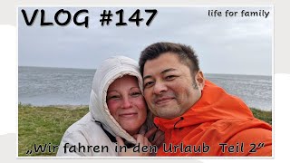 VLOG 147 quotWir fahren in den Urlaub Teil 2quot lifeforfamily familyvlog vlog family [upl. by Asnarepse]