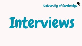 Cambridge Interviews Explained  University of Cambridge [upl. by Domash104]