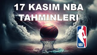 17 Kasım NBA Tahminleri  4 Maç 2 Kupon [upl. by Htebazila]