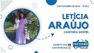 Informe PodCast com Roger Cerqueira  Convidada  Letícia Araújo Seixas [upl. by Azitram800]