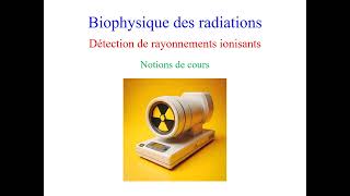 Détection des rayonnements ionisants [upl. by Goraud455]