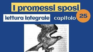 Promessi sposi  Capitolo 25  Lettura [upl. by Nagoh]