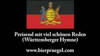 Preisend mit viel schönen Reden  Württemberger Hymne [upl. by Acnalb527]