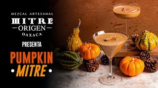 Cocteles fáciles con Mezcal Mitre Origen Pumpkin Mitre [upl. by Gader]