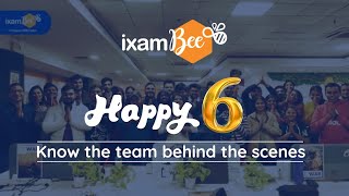 ixamBee celebrates 6 Years Completion  Know the team behind the scenes [upl. by Carmencita]