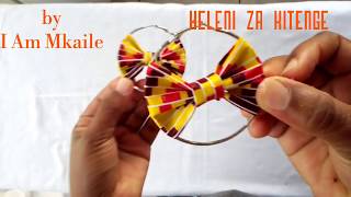 DIY Jinsi ya Kutengeneza Heleni za Kitenge Ankara Earring [upl. by Airdnassac549]