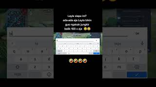 Ada²saja Layla🤣 fypシ゚viral mobilelegends mlbb layla laylasavege mlbbesports [upl. by Cobb]