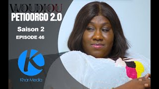 Série  Woudiou Peetiorgo 20 saison 2 Episode 46 [upl. by Adelice]