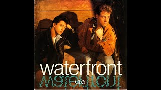 Waterfront  Cry 1988 HQ [upl. by Annoid883]