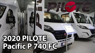 Pilote Pacific P 740 FC Sensation 2020 Motorhome 749m [upl. by Reese]