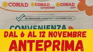 Volantino CONAD dal 6 al 12 novembre ANTEPRIMA [upl. by Knudson]