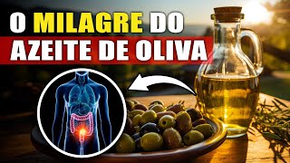 O que o AZEITE DE OLIVA faz no seu CORPO [upl. by Ewolram829]