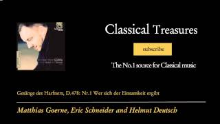 Franz Schubert  Gesänge des Harfners D478 Nr1 Wer sich der Einsamkeit ergibt [upl. by Yrmac]