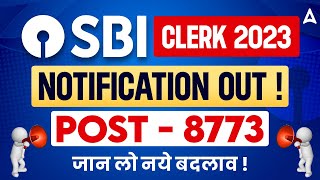 SBI Clerk 2023 Notification Out for 8773 Vacancies  SBI Clerk Notification 2023 Full Details [upl. by Ruff]