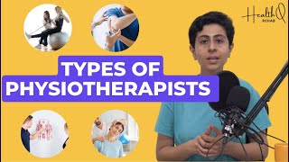 Types of physiotherapists and their specialisations [upl. by Eenor538]