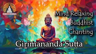 🙏Girimananda Sutta  🧘Mind Relaxing Buddhist Chanting [upl. by Callida226]