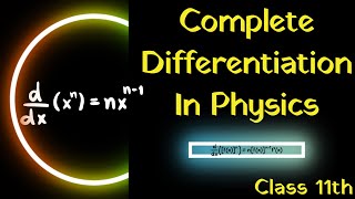 Differentiation In Physics  Differentiation Class 11 Physics  Class 11 Differentiation Physics [upl. by Clareta]