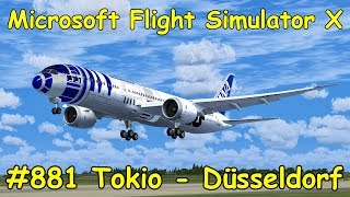 Lets Play Microsoft Flight Simulator X Teil 881 Tokio  Düsseldorf 14 Boeing 787 ANA Star Wars [upl. by Gamages]