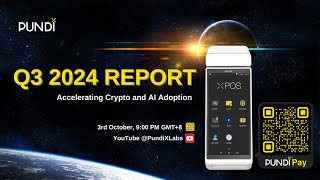 Pundi X Q3 2024 Progress Report [upl. by Casilda]